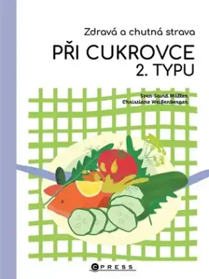 Zdravá a chutná strava při cukrovce 2. typu Víkendová Akce
