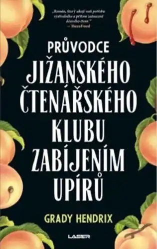Průvodce jižanského čtenářského klubu zabíjením upírů Super Cena