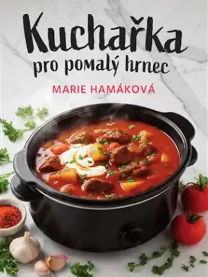 Kuchařka pro pomalý hrnec Cenový Hit