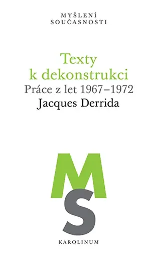 Texty k dekonstrukci: Práce z let 1967–1972 Koupit Online