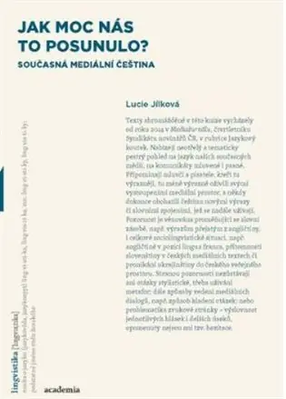Nejlepší Volba Jak moc nás to posunulo?: Současná mediální čeština