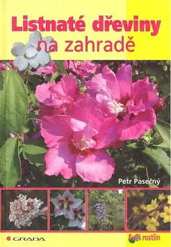 Listnaté dřeviny na zahradě Novinka