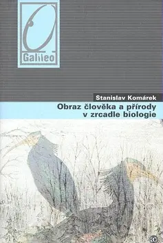 Obraz člověka a přírody v zrcadle biologie Autentický