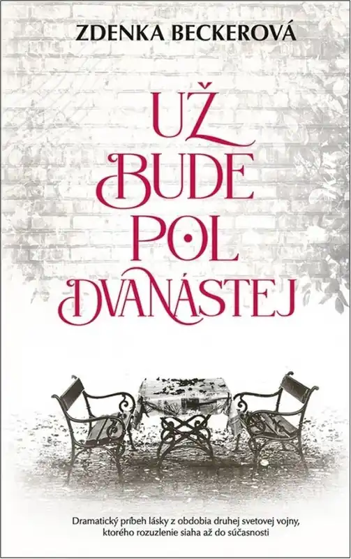 Už bude pol dvanástej Must-Have