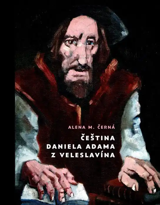 Čeština Daniela Adama z Veleslavína Pouze Dnes