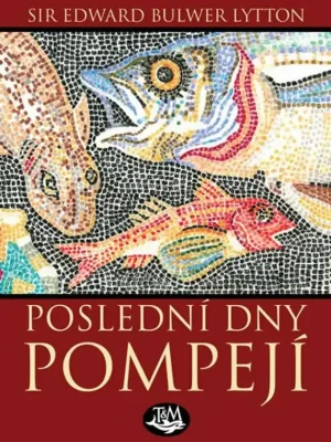 Top Prodej Poslední dny Pompejí
