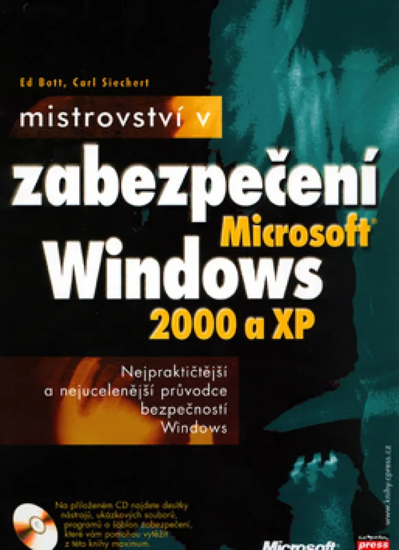 Mistrovství v zabezpečení Microsoft Windows 2000 a XP + CD Horká Nabídka