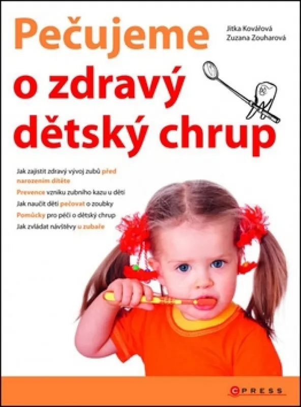 Pečujeme o zdravý dětský chrup Ověřený