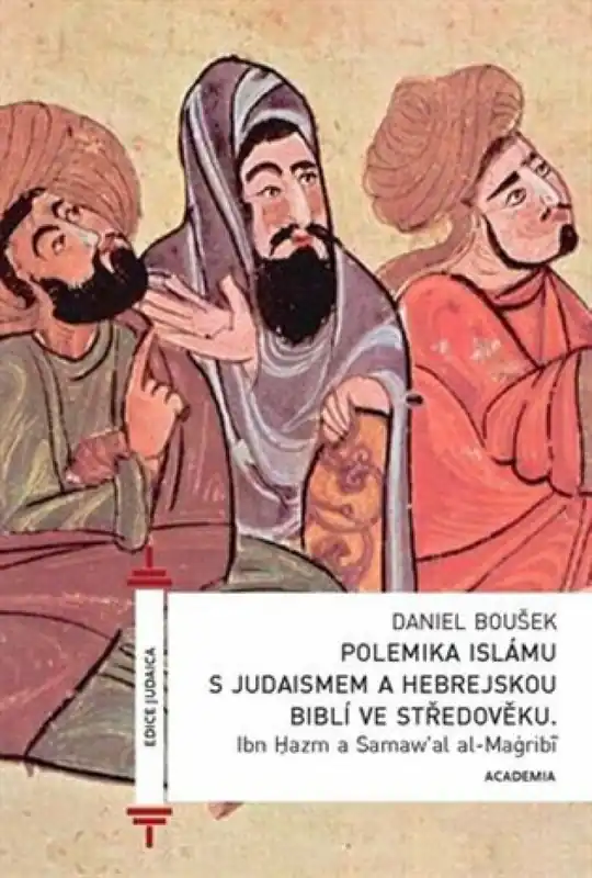 Rychlé Dodání Polemika islámu s judaismem a hebrejskou biblí ve středověku
