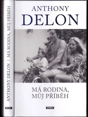 Anthony Delon          : má rodina, můj příběh Kup Teď