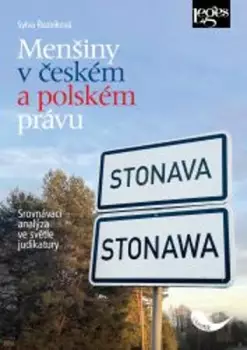 Menšiny v českém a polském právu          : srovnávací analýza ve světle judikatury Omezená Nabídka