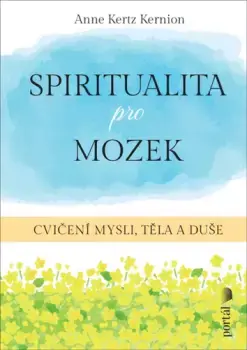 Levný Spiritualita pro mozek          : cvičení mysli, těla a duše