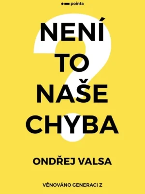 Není to naše chyba? Nakupujte Hned