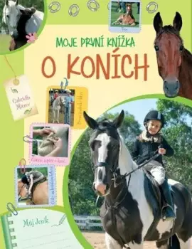 Ihned K Objednání Moje první knížka o koních