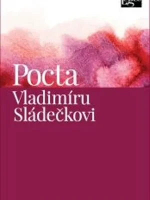 Top Prodej Pocta Vladimíru Sládečkovi