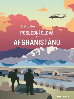 Poslední slova z Afghánistánu Bezpečná Platba