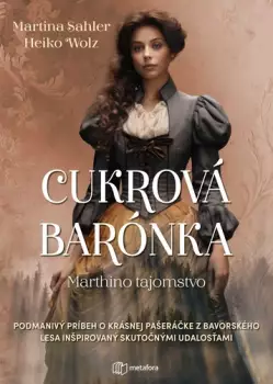 Levný Cukrová barónka : Marthino tajomstvo