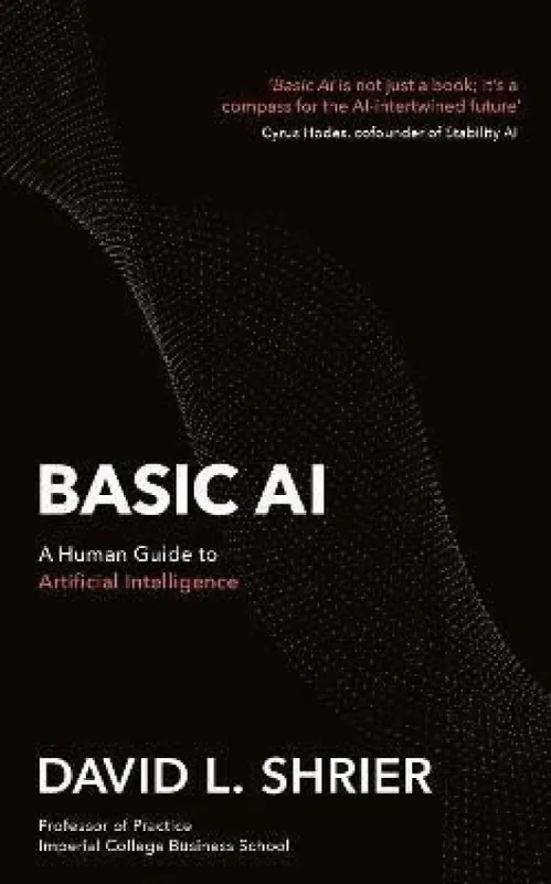 Basic AI : a human guide to artificial intelligence Levný