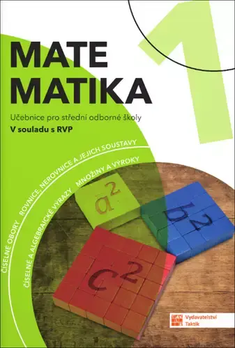 Matematika 1 : pro střední odborné školy : v souladu s RVP Pouze Dnes