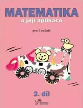 Matematika a její aplikace : 1. ročník - 2. díl Doprava Zdarma