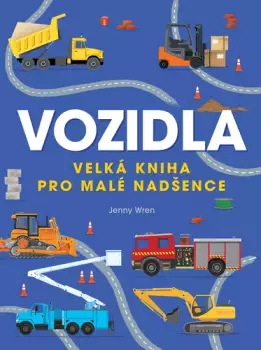 Víkendová Akce Vozidla          : velká kniha pro malé nadšence