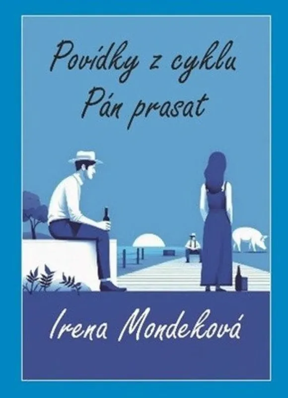 Novinka Povídky z cyklu Pán prasat