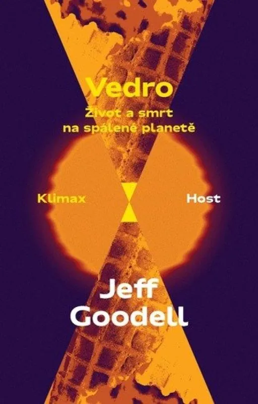 Nejlepší Volba Vedro : život a smrt na spálené planetě