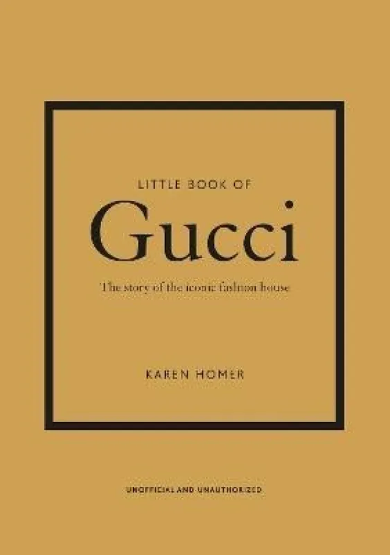 Little Book of Gucci : the story of the iconic fashion house Cenově Výhodný
