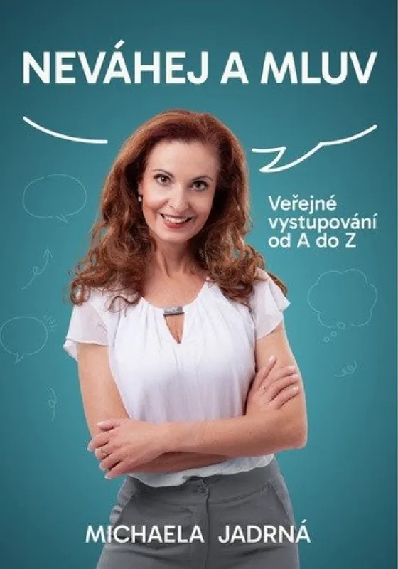 Nejlepší Volba Neváhej a mluv : Veřejné vystupování od A do Z